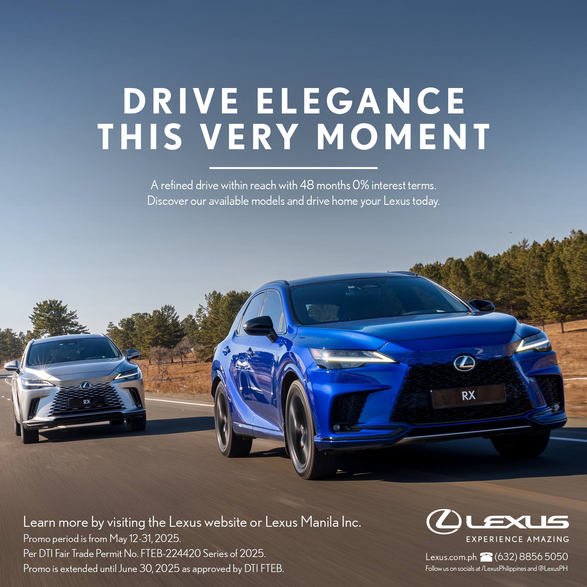 Two Lexus RX SUVs, one in vibrant blue and the other in silver, drive side by side on a scenic road flanked by trees under a clear blue sky. Promotional text reads: “Drive Elegance This Very Moment – A refined drive within reach with 48 months 0% interest terms.” The image promotes Lexus Philippines' special financing offer running until June 30, 2025.