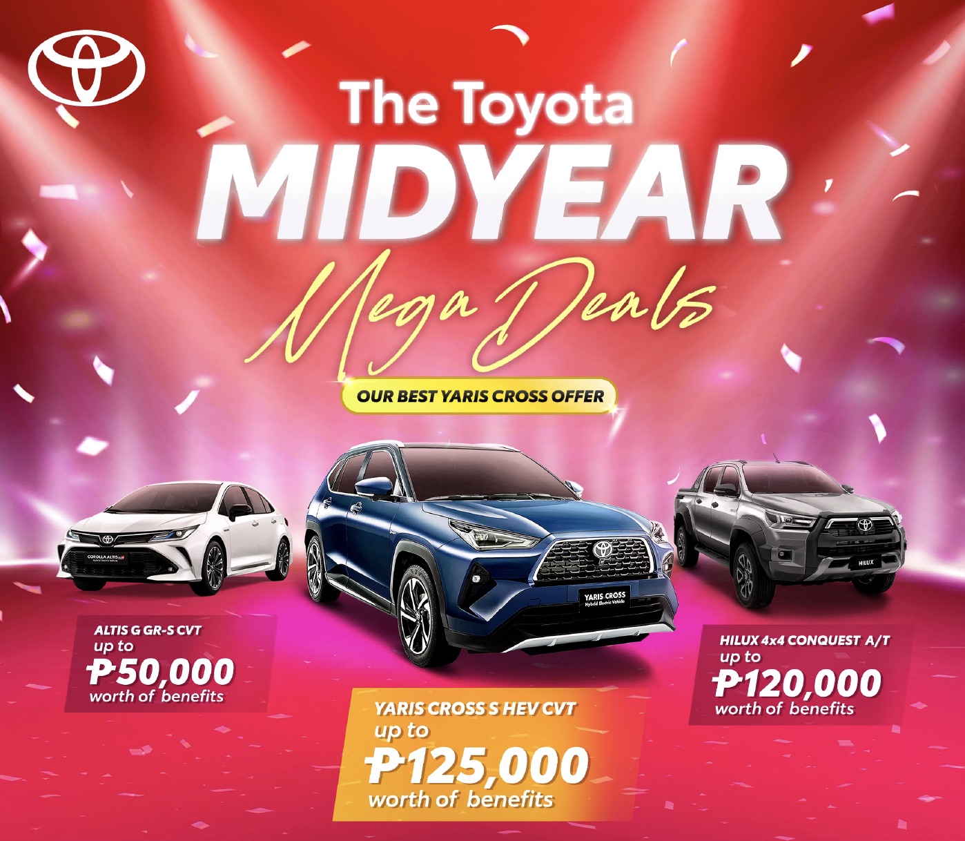 Three Toyota vehicles — Altis G GR-S CVT, Yaris Cross S HEV CVT, and Hilux 4x4 Conquest A/T — featured on a red and pink confetti-themed backdrop with text announcing "The Toyota Midyear Mega Deals" and benefits of up to ₱125,000.
