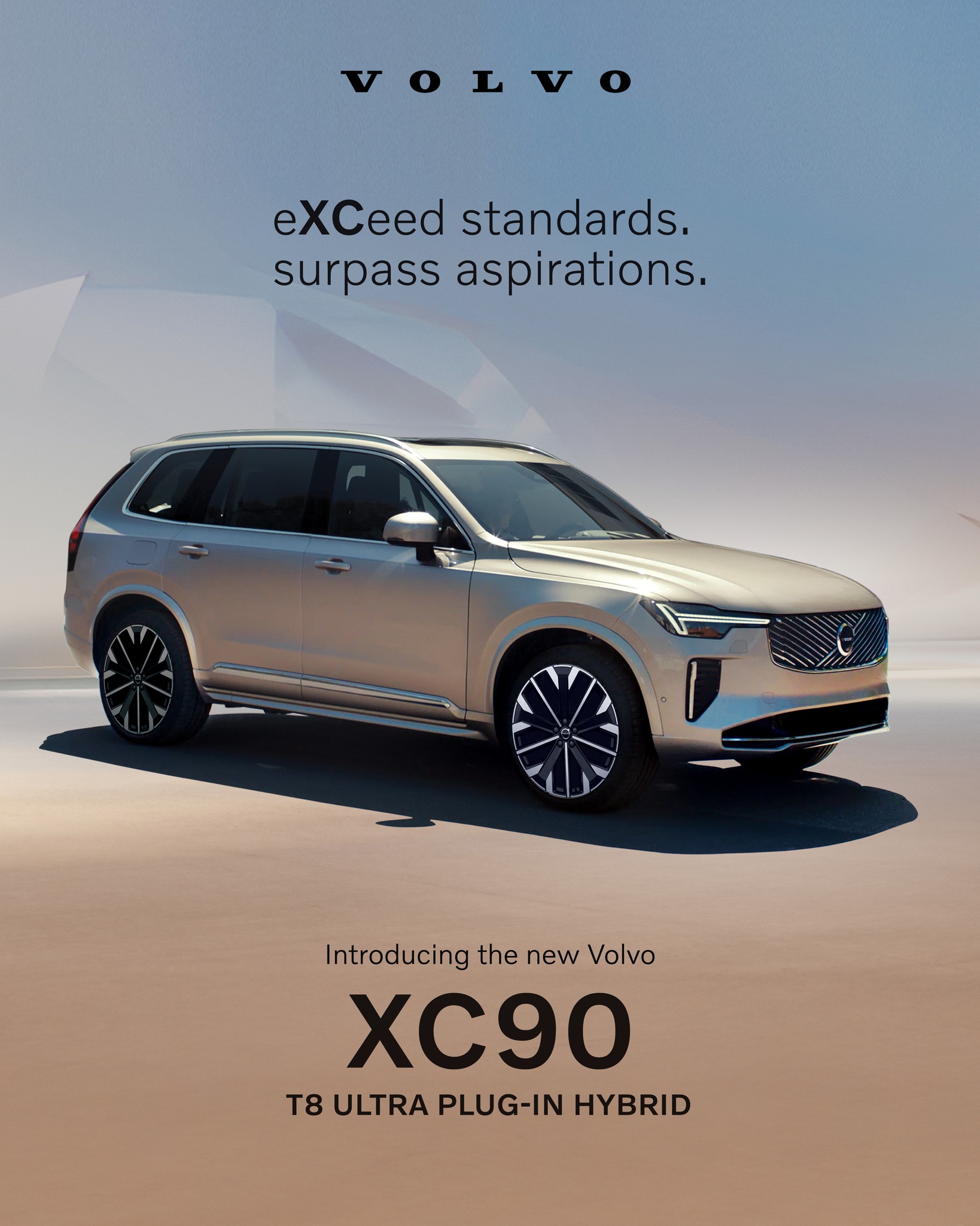 A beige Volvo XC90 T8 Ultra Plug-in Hybrid SUV parked on a minimalistic, desert-toned landscape with soft lighting and a pastel gradient sky. Text reads: “eXCeed standards. surpass aspirations.”